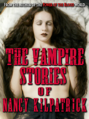 cover image of The Vampire Stories of Nancy Kilpatrick